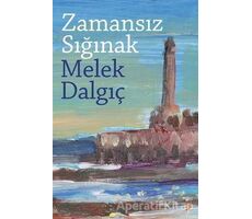 Zamansız Sığınak - Melek Dalgıç - Cinius Yayınları