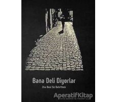 Bana Deli Diyorlar - Serkan Tutal - Cinius Yayınları