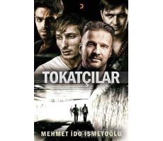 Tokatçılar - Mehmet İdo İsmetoğlu - Cinius Yayınları