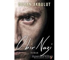 O Bir Nazi - Duran Akbulut - Cinius Yayınları