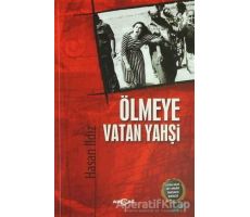 Ölmeye Vatan Yahşi - Hasan Ildız - Akçağ Yayınları