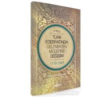 Türk Edebiyatında Gelenekten Moderne Değişim 1718-1898 - Öztürk Emiroğlu - Akçağ Yayınları