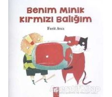 Benim Minik Kırmızı Balığım - Ferit Avcı - Final Kültür Sanat Yayınları