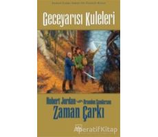 Zaman Çarkı 13. Cilt: Geceyarısı Kuleleri - Robert Jordan - İthaki Yayınları