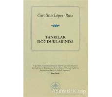 Tanrılar Doğduklarında - Carolina Lopez-Ruiz - İthaki Yayınları