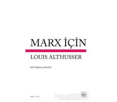 Marx İçin - Louis Althusser - İthaki Yayınları