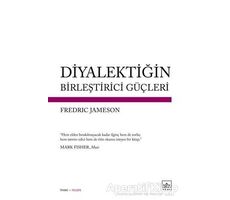 Diyalektiğin Birleştirici Güçleri - Fredric Jameson - İthaki Yayınları