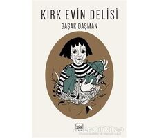 Kırk Evin Delisi - Başak Daşman - İthaki Yayınları