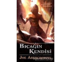 Bıçağın Kendisi - Joe Abercrombie - İthaki Yayınları