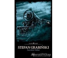 Hareket İblisi - Stefan Grabinski - İthaki Yayınları