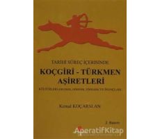 Tarihi Süreç İçerisinde Koçgiri - Türkmen Aşiretleri