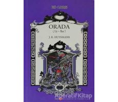 Orada - Joris-Karl Huysmans - Okuyan Us Yayınları