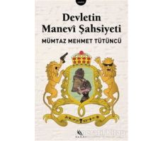 Devletin Manevi Şahsiyeti - Mümtaz Mehmet Tütüncü - Kanat Kitap