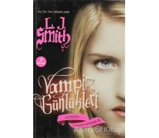 Vampir Günlükleri - Dönüş: Çöken Karanlık - L. J. Smith - Artemis Yayınları