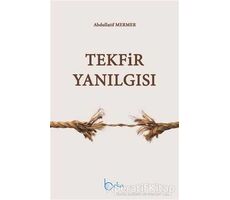 Tekfir Yanılgısı - Abdullatif Mermer - Beka Yayınları