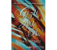 Gizli Aşk Bu - Suzan Mumcu - Okuyan Us Yayınları