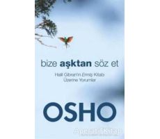 Bize Aşktan Söz Et - Osho (Bhagwan Shree Rajneesh) - Butik Yayınları