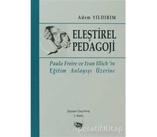 Eleştirel Pedagoji - Adem Yıldırım - Anı Yayıncılık