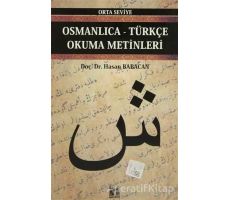 Osmanlıca-Türkçe Okuma Metinleri - Orta Seviye-5 - Hasan Babacan - Altın Post Yayıncılık