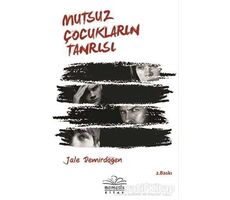 Mutsuz Çocukların Tanrısı - Jale Demirdöğen - Nemesis Kitap