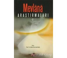 Mevlana Araştırmaları - 4 - Kolektif - Akçağ Yayınları