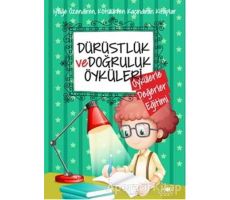 Dürüstlük ve Doğruluk Öyküleri - Saide Nur Dikmen - Uğurböceği Yayınları