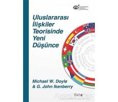 Uluslararası İlişkiler Teorisinde Yeni Düşünce - G. John Ikenberry - Beta Yayınevi