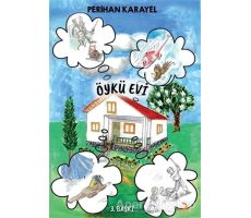 Öykü Evi - Perihan Karayel - Cinius Yayınları