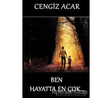 Ben Hayatta En Çok - Cengiz Acar - Cinius Yayınları