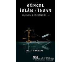 Güncel İslam / İnsan Hukuku Denemeleri - 4 - Hadi Sağlam - Gece Kitaplığı