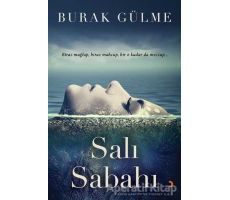 Salı Sabahı - Burak Gülme - Cinius Yayınları