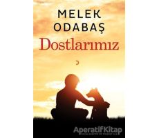 Dostlarımız - Melek Odabaş - Cinius Yayınları