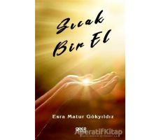 Sıcak Bir El - Esra Matur Gökyıldız - Gece Kitaplığı