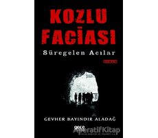 Kozlu Faciası - Gevher Bayındır Aladağ - Gece Kitaplığı