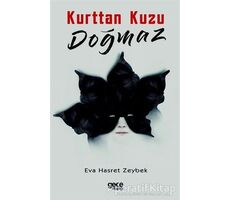 Kurttan Kuzu Doğmaz - Eva Hasret Zeybek - Gece Kitaplığı