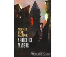 Yedikuleli Mansur - Mehmet Berk Yaltırık - İthaki Yayınları