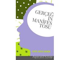 Gerçeğin Manifestosu - Adel Gece Demir - Gece Kitaplığı