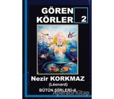 Gören Körler 2 - Nezir Korkmaz - Cinius Yayınları