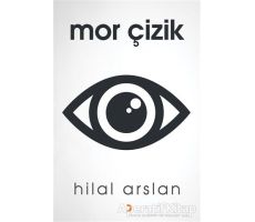 Mor Çizik - Hilal Arslan - Cinius Yayınları