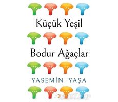 Küçük Yeşil Bodur Ağaçlar - Yasemin Yaşa - Cinius Yayınları