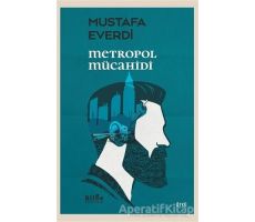 Metropol Mücahidi - Mustafa Everdi - Bilge Kültür Sanat