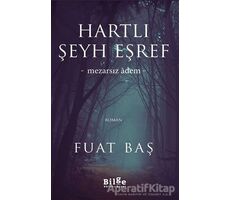 Hartlı Şeyh Eşref - Fuat Baş - Bilge Kültür Sanat