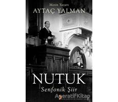 Nutuk - Senfonik Şiir - Aytaç Yalman - Cinius Yayınları