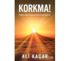 Korkma! - Ali Kaçar - Cinius Yayınları