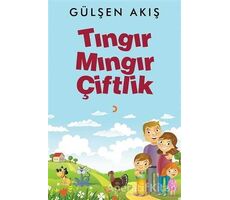 Tıngır Mıngır Çiftlik - Gülşen Akış - Cinius Yayınları