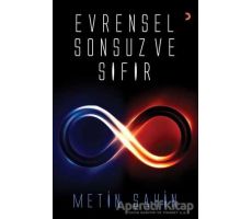 Evrensel Sonsuz ve Sıfır - Metin Şahin - Cinius Yayınları