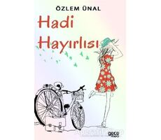 Hadi Hayırlısı - Özlem Ünal - Gece Kitaplığı