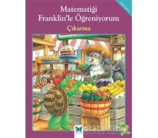 Matematiği Franklin’le Öğreniyorum: Çıkarma - Rosemarie Shannon - Mavi Kelebek Yayınları