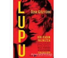 Lupu - Özge Göztürk - Okuyan Us Yayınları