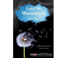 Güç ve Masumiyet - Rollo May - Okuyan Us Yayınları